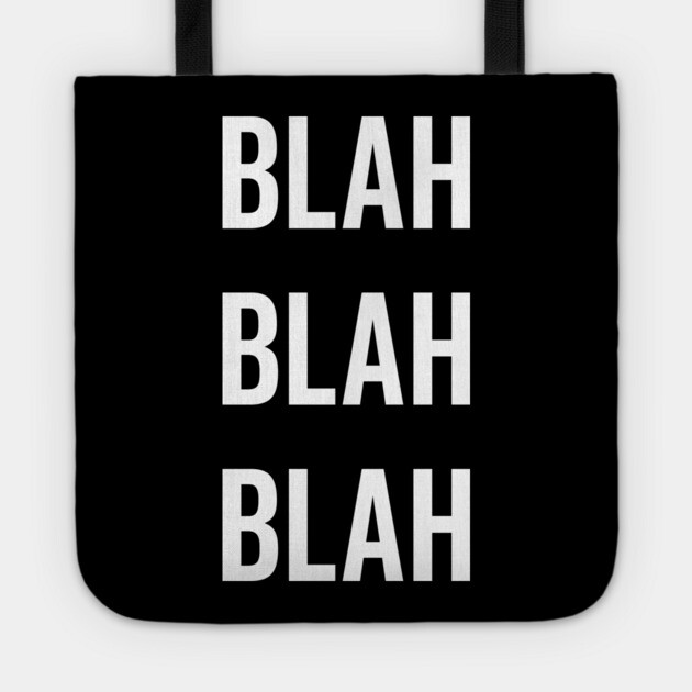 Blah Blah Blah Tote by Frank Ring