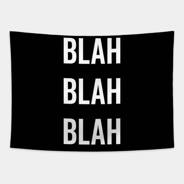 Blah Blah Blah Tapestry by Frank Ring