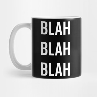 Blah Blah Blah Mug