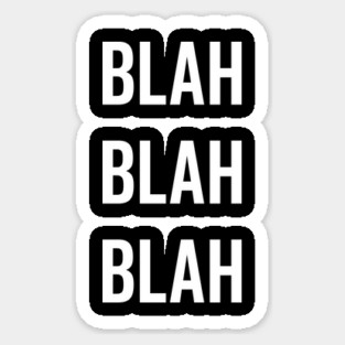 Blah Blah Blah Sticker
