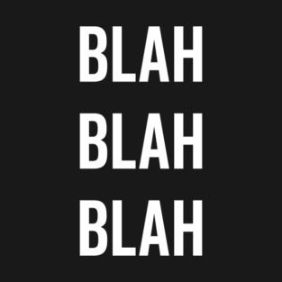 Blah Blah Blah T-Shirt