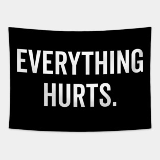 Everything Hurts Tapestry