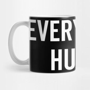 Everything Hurts Mug