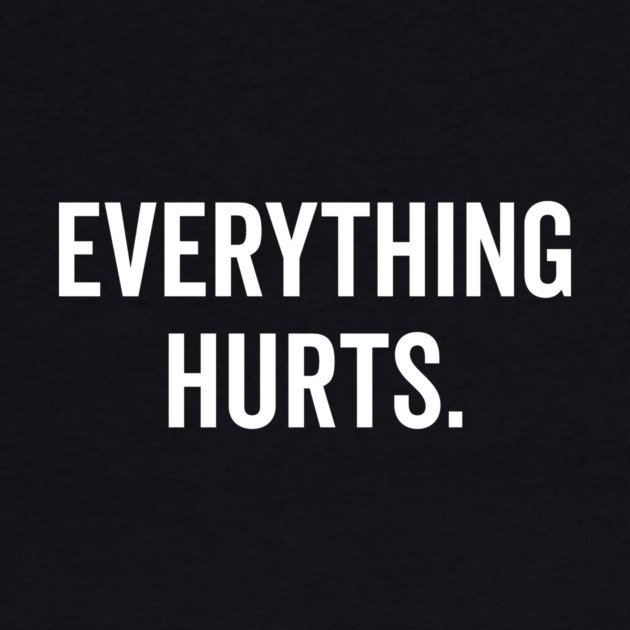 Everything Hurts by Frank Ring