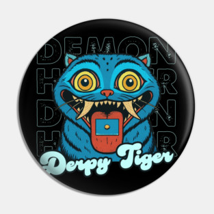 Derpy-Tiger Pin