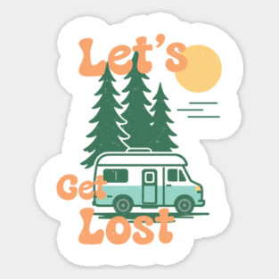 Let's Get Lost - Vintage Retro Adventure Sticker