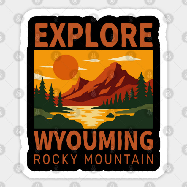 Explore Wyouming Rocky - Vintage Retro Adventure Sticker by daily vintage