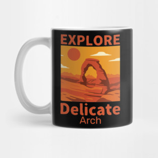 Explore Delicate Arch - Vintage Retro Adventure Mug
