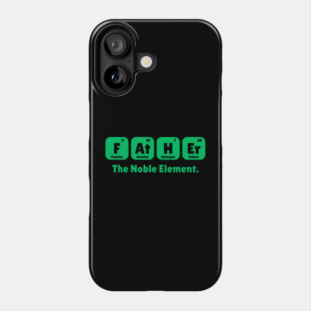 Father The Noble Element Phone Case by The WYLD Tribe