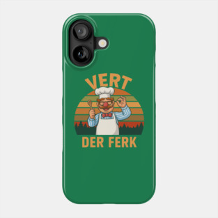 vert der ferk Phone Case