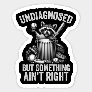 Undiagnosed But Something Ain't Right | Funny Mischievous Raccoon Rock and Roll Design Magnet