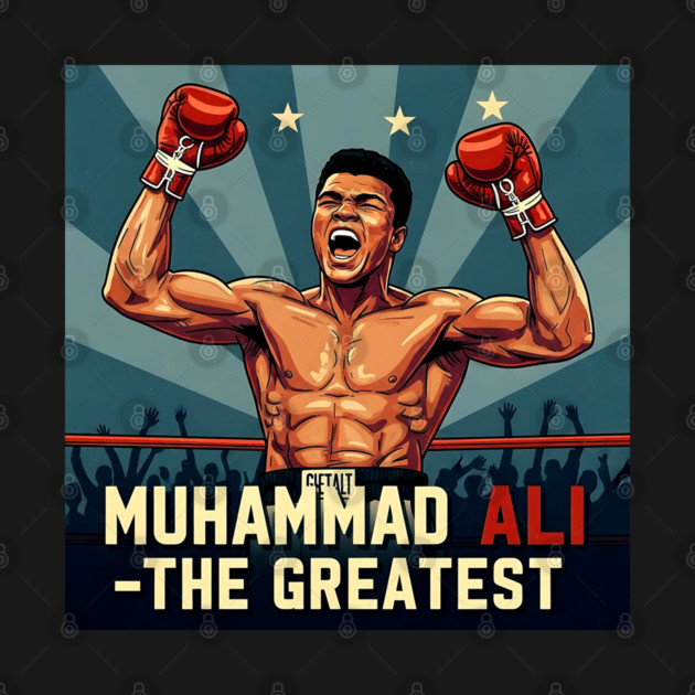 Muhammad Ali - The Greatest by UrbanLifeApparel