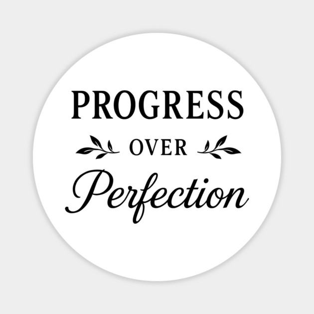 Progress Over Perfection Motivational Gift Magnet by Harriet's Store