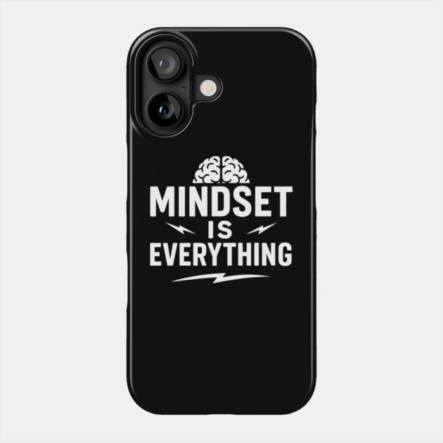 Mindset Is Everything Motivational Gift Phone Case by Harriet's Store