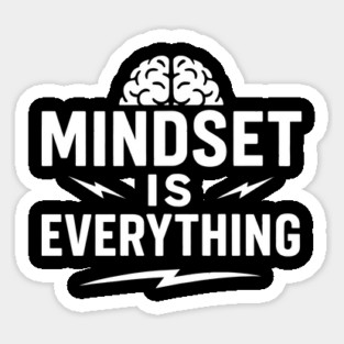 Mindset Is Everything Motivational Gift Sticker