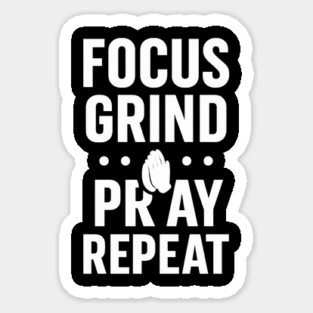 Focus Grind Pray Repeat Motivational Gift Magnet