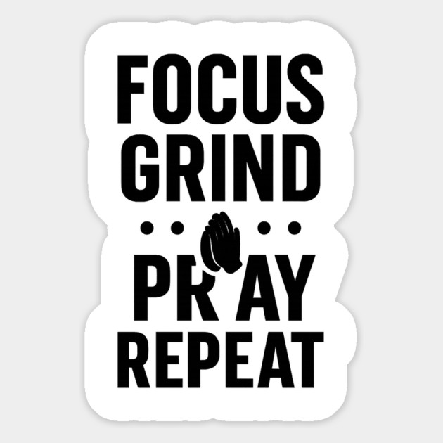 Focus Grind Pray Repeat Motivational Gift Magnet by Harriet's Store