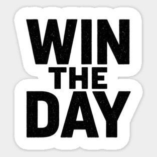 Win The Day Motivational Gift Sticker