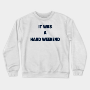 Weekend Crewneck Sweatshirt