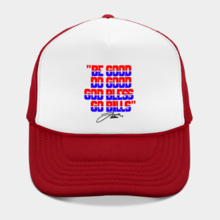 "Be Good, Do Good, God Bless, Go Bills" Josh Allen Quote Hat