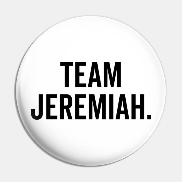 Team Jeremiah Pin by Frank Ring