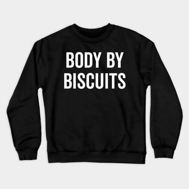 Body by Biscuits Crewneck Sweatshirt by Frank Ring