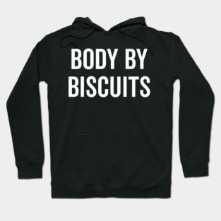 Body by Biscuits Hoodie