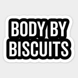 Body by Biscuits Sticker