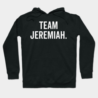 Team Jeremiah Hoodie
