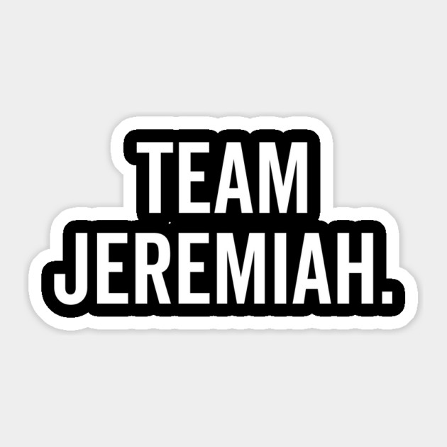 Team Jeremiah Sticker by Frank Ring