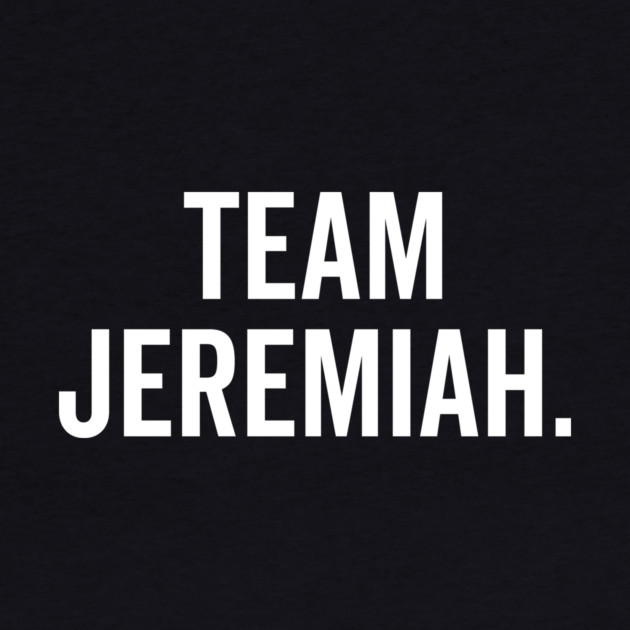Team Jeremiah by Frank Ring