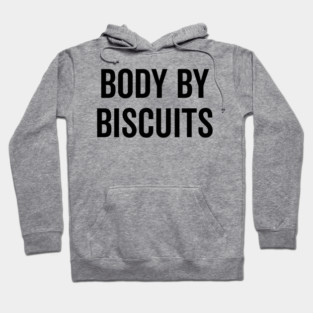 Body by Biscuits Hoodie