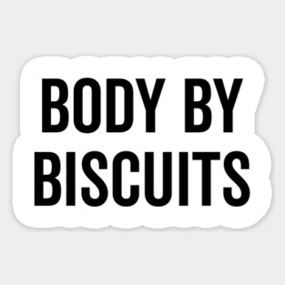 Body by Biscuits Sticker