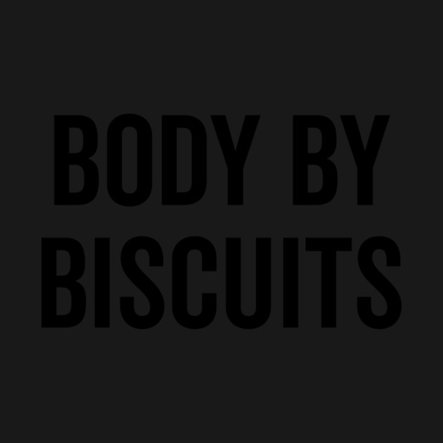 Body by Biscuits by Frank Ring