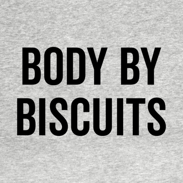 Body by Biscuits by Frank Ring
