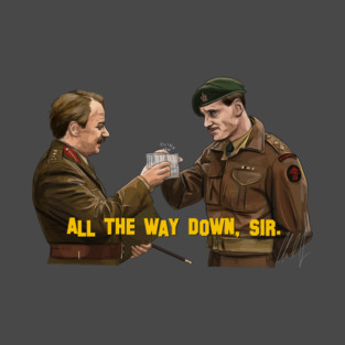 Inglourious Basterds: All the Way Down, Sir. T-Shirt