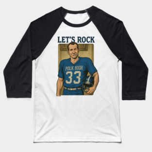 Al Bundy – Let’s Rock Tee Baseball T-Shirt