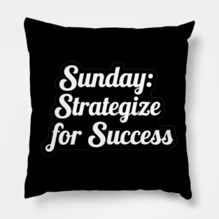Sunday: Strategize for Success Pillow