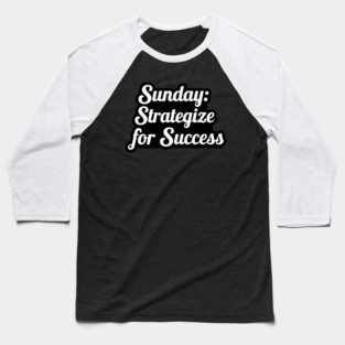 Sunday: Strategize for Success Baseball T-Shirt