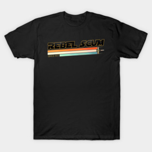 rebel scum since 1977 galaxy 2025 T-Shirt