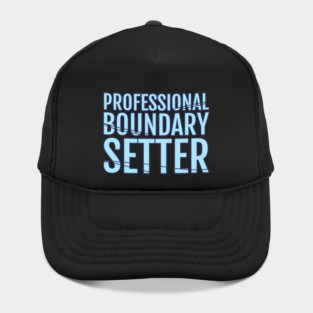 Professional Boundary Setter Hat