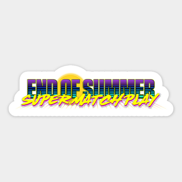End of Summer Super Match Play Magnet by DRI374