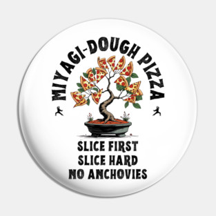 Miyagi Dough Pizza - Karate Kid Pizza legends Pin