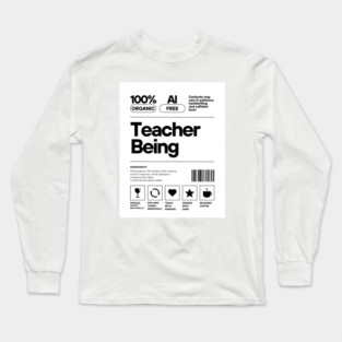 Teacher Being Product Label Parody – Funny Teacher Coffee Quote Long Sleeve T-Shirt