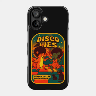 DISCO LIES Phone Case