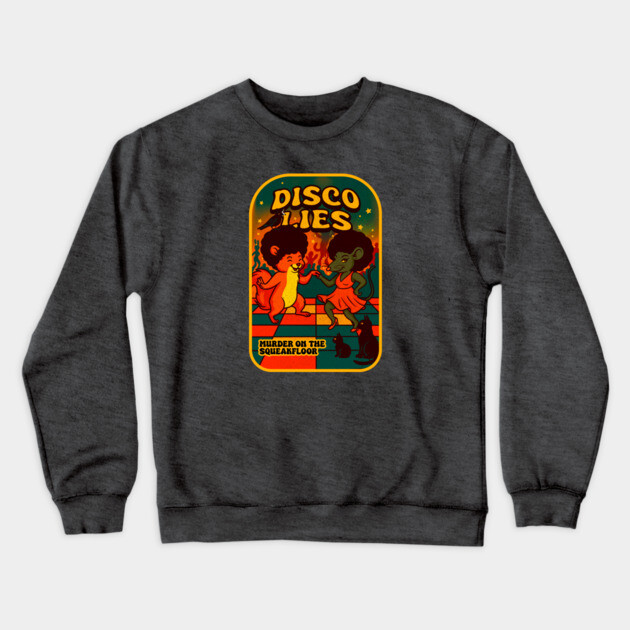 DISCO LIES Crewneck Sweatshirt by Fabrik