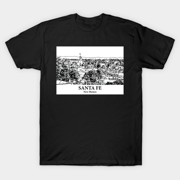 Santa Fe - New Mexico T-Shirt by Lakeric