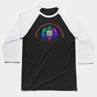 Mister Vaughn's Classroom QR Logo Baseball T-Shirt