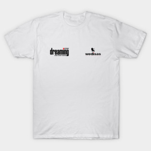 Stop Dreaming And Start Doing - Wedisas T-Shirt