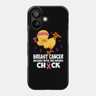 Breast Cancer Awareness Messed With The Wrongs Chick Funny Phone Case